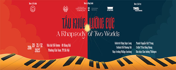 HOÀ NHẠC “ TẤU KHÚC LƯỠNG CỰC - A RHAPSODY OF TWO WORLDS” HOÀ NHẠC “ TẤU KHÚC LƯỠNG CỰC - A RHAPSODY OF TWO WORLDS”